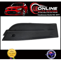 Front Bumper Bar Fog Cover / Blank RIGHT fit Holden Cruze JG SEDAN 09-11 plastic